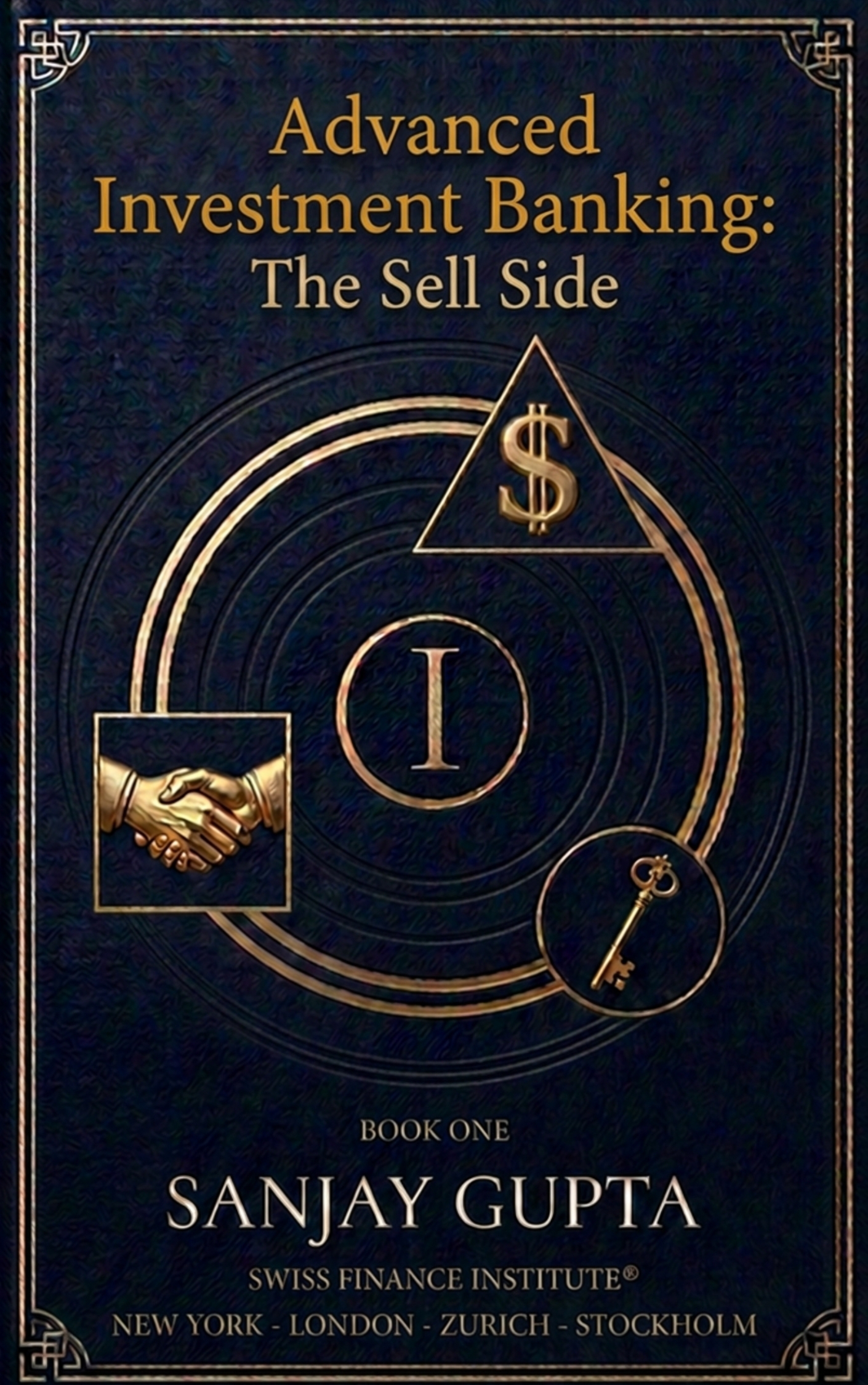 Advanced Investment Banking: The Sell Side book cover